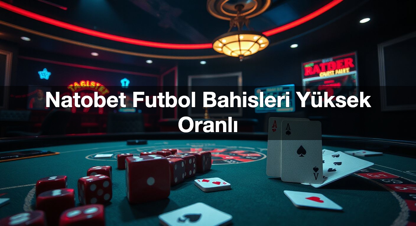 natobet futbol bahisleri y ksek oranl 1792161517479