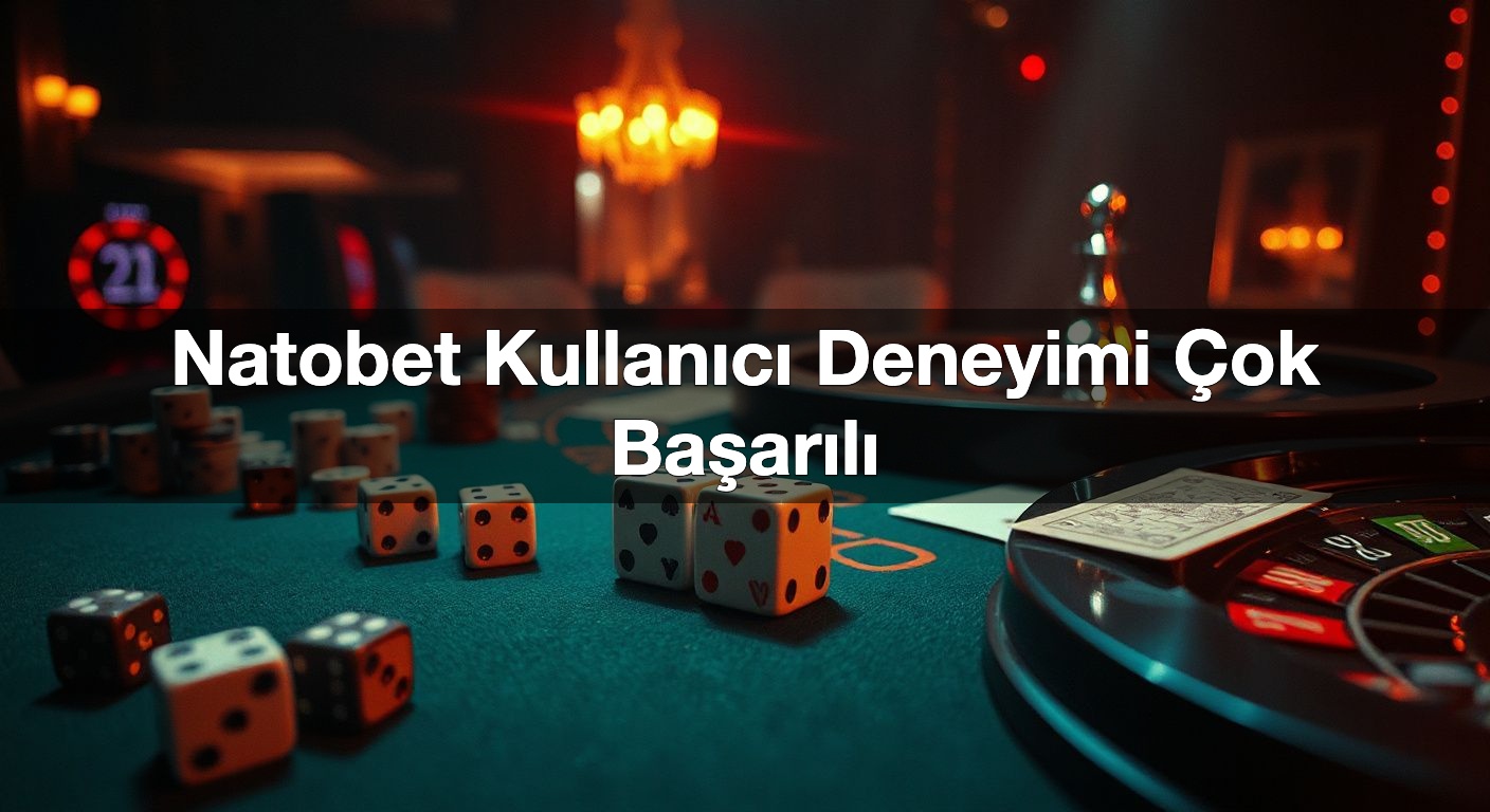 natobet kullan c deneyimi ok ba ar l 1792161467876